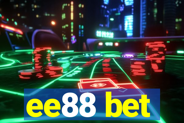 ee88 bet